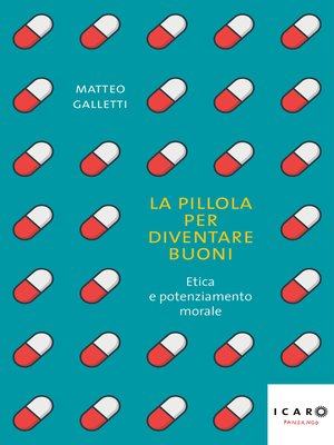 cover image of La pillola per diventare buoni